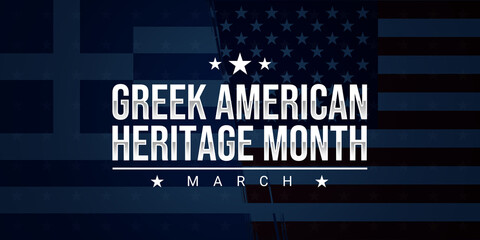 Greek American Heritage Month typography with Greece and American flag in the background. Celebrating contribution of Greek Immigrants in United States of America in March - obrazy, fototapety, plakaty