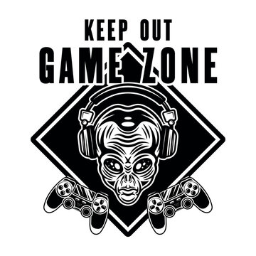 Keep out game zone vector sign with alien head in headphones and two gamepads in monochrome style isolated on white background