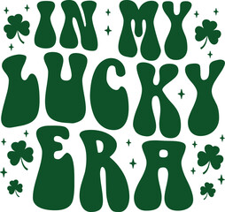 In My Lucky Era St. Patrick's Day Retro Gift T-shirt