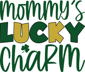 Naklejka premium Mommy's Lucky Charm St. Patrick's Day T-shirt