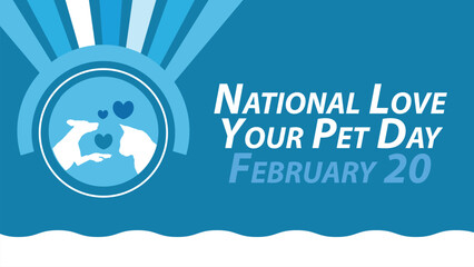 National Love Your Pet Day vector banner design. Happy National Love Your Pet Day modern minimal graphic poster illustration.
