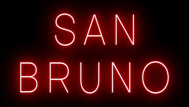 Flickering red retro style neon sign glowing against a black background for SAN BRUNO