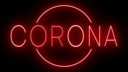 Flickering red retro style neon sign glowing against a black background for CORONA