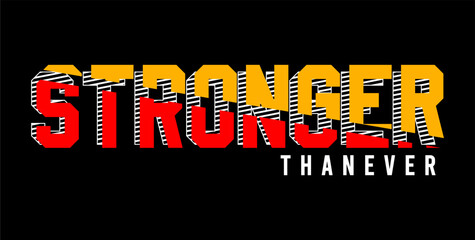 stronger typography vector for print t shirt