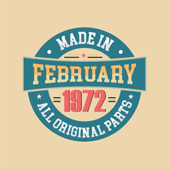 Obraz premium Made in February 1972 all original parts. Born in February 1972 retro vintage Birthday, Retro Vintage Birthday Celebration
