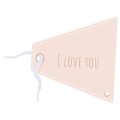 Tag hanging from a drawstring with the inscription i love you. Holiday label for valentine's day isolated on white background