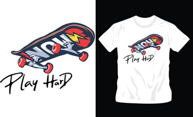 play hard text with colorful skateboard graphics t-shirt design