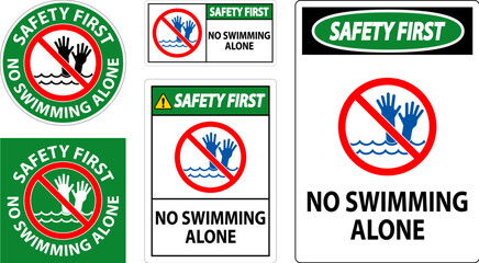 Pool Safety First Sign, No Swimming Alone