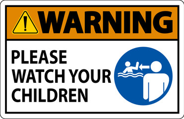 Fototapeta premium Pool Safety Sign Warning, Watch your Children with Man Watching