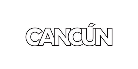 Cancun in the Mexico emblem. The design features a geometric style, vector illustration with bold typography in a modern font. The graphic slogan lettering.