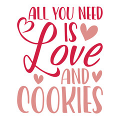 All You Need Is Love And Cookies