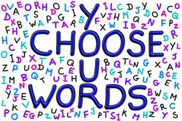 Choose Your Words, surrounded by random alphabet letters 