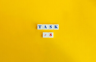 Task 8 Word and Banner. Text on Block Letter Tiles on Yellow Background. Minimalist Aesthetics.