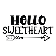Hello sweetheart