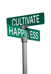 cultivate happiness sign