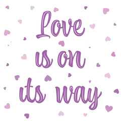 Love is on its way with purple hearts greetingh card vector illustration