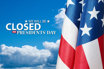 Presidents Day Background Design. American flag on a background of blue sky with a message. We will...