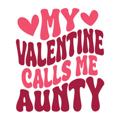 My Valentine Calls Me Aunty