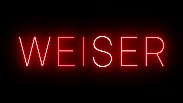 Flickering red retro style neon sign glowing against a black background for WEISER