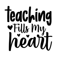 Teaching Fills My Heart