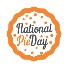national pie day typography , national pie day lettering, national pie day calligraphy ,national pie day