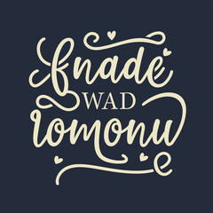 Elegant and flowing script fonts for romantic phrases T SHIRT DESIGN, illustration