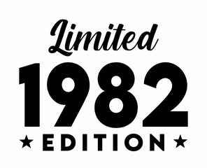 born in 1982 limited edition 