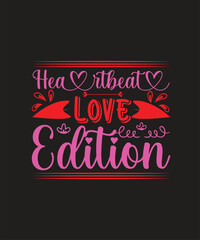 Unique Valentine's Day typography T-shirt design