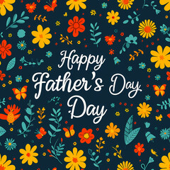 Happy Father_S Day, A Colorful Flowers And Leaves On A Dark Background