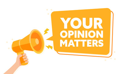 Expressive Feedback Concept with Hand Holding Megaphone Your Opinion Matters Illustration