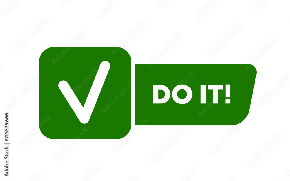 Poster do it tick button. flat, green, check mark, do it tick icon, do it button. vector icon