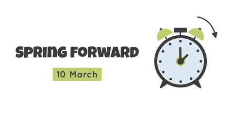 Daylight saving time banner with alarm and arrow turning to an hour forward. Simple vector illustration with clock, summer time march change reminder. - obrazy, fototapety, plakaty