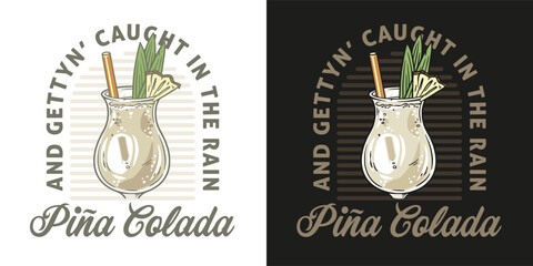 Pina Colada cocktail tee print vector with leaves and slice of pineapple for cocktail bar or drink summer party. Pina alcohol cocktail lettering with rum for beach bar and cafe menu