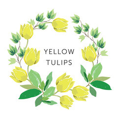 Yellow tulips, green leaves wreath with text, white background. Spring flowers. Print for t shirt, poster. Vector illustration. Floral arrangement. Design template greeting card - 715907012