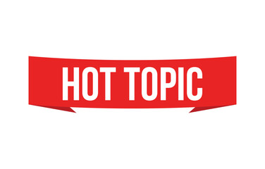 Hot Topic banner design. Hot Topic icon. Flat style vector illustration.