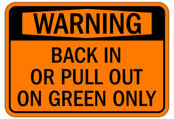 Truck driver sign back in or pull out in green only