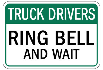 Truck driver sign ring bell and wait