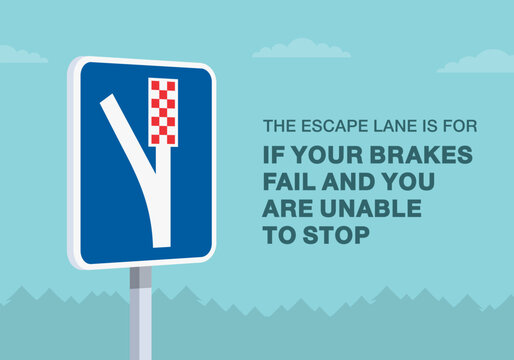 Safe driving tips and traffic regulation rules. Close-up of european escape lane sign. If your brakes fail and you are unable to stop, use the escape lane. Flat vector illustration template.