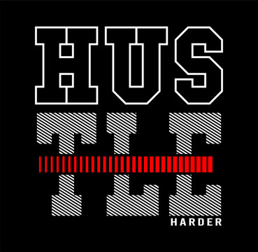 recommend clip art: hustle harder typography vector for print t shirt