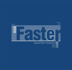 Run Faster,New York City, Tee Graphic Design Vector illustration.