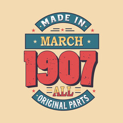 Made in February 1906 all original parts. Born in February 1906 Retro Vintage Birthday