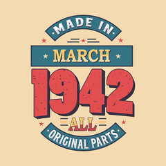 Made in February 1942 all original parts. Born in February 1942 Retro Vintage Birthday