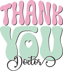 Retro Groovy Doctor Sublimation Typographic Design. Bold Colorful Wavy Graphics on White Background for Nurse and Medical Student Apron Printing.