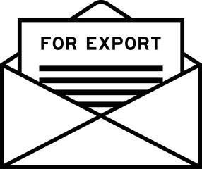 Envelope and letter sign with word for export as the headline