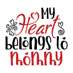 My Heart Belongs To Mommy