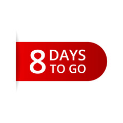 8 days to go countdown vector, number of days left for sale or promotion