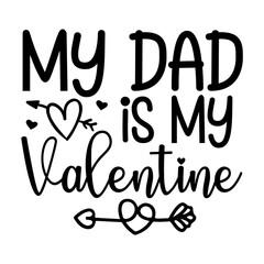 My Dad Is My Valentine