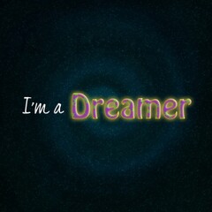 An abstract design poster with a typography about dream and dreamer person. I'm a Dreamer text written on it in a cute and colorful style with stars and galaxy.