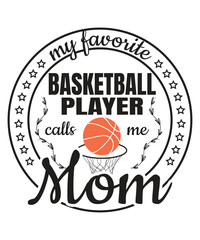 My Favorite Basketball Player Calls Me Mom