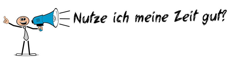 Nutze ich meine Zeit gut?	